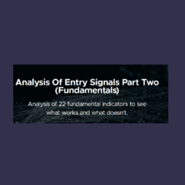 39 - Analysis Of Entry Signals Part Two (Fundamentals) - Joe Marwood Available