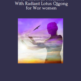 79 - Movement as Medicine With Radiant Lotus Qigong for Wor women - Daisy Lee Available