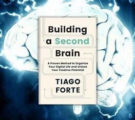 Building a Second Brain 2022 Essential Edition - Tiago Forte