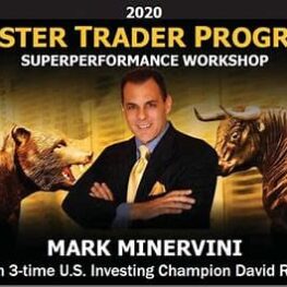 Mark Minervini Master Trader Program 2020 (Extras, QA, Notes, Workbook) - Mark Minervini and David Ryan