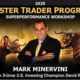 Mark Minervini Master Trader Program 2020 (Extras, QA, Notes, Workbook) - Mark Minervini and David Ryan