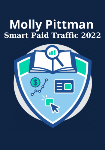 Smart Paid Traffic 2022 By Molly Pittman