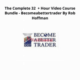 The Complete 32  + Hour Video Course Bundle - Becomeabettertrader