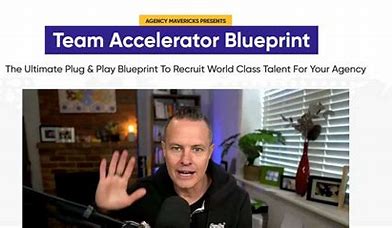 The Team Accelerator Blueprint By Troy Dean
