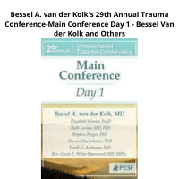 Bessel van der Kolk Trauma Conference Day 1
