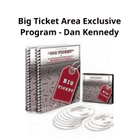 Dan Kennedy's Big Ticket Area Exclusive Program