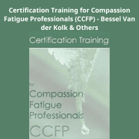 Compassion Fatigue Professional Certification Training