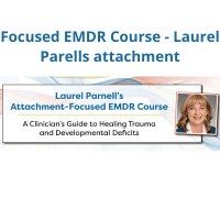 Laurel Parnell Attachment-Focused EMDR Course