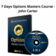 John Carter 7 Days Options Masters Course