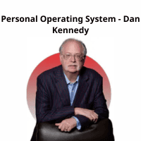 Dan Kennedy Personal Operating System Course